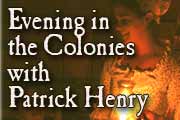 An Evening in the Colonies with Patrick Henry